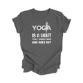 Yoga Is A Light That Shines Once Goes Out - Yoga Gift, Meditation Shirt, Yoga T-shirt, Yoga Lover Gift,  Yoga Teacher Shirt, Wellness Shirt, Self Care Shirt - Inspired X