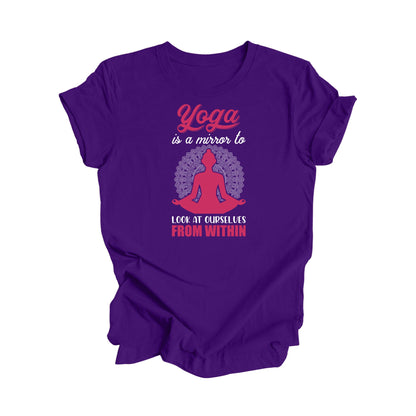 Yoga Is A Mirror To At Ourselves From Within - Yoga Gift, Meditation Shirt, Yoga T-shirt, Yoga Lover Gift, Yoga Teacher Shirt, Wellness Shirt, Self Care Shirt - Inspired X