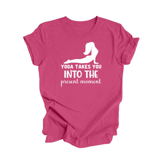 Yoga Takes You Into The Present Moment - Yoga Gift, Meditation Shirt, Yoga T-shirt, Yoga Lover Gift, Yoga Teacher Shirt, Wellness Shirt, Self Care Shirt - Inspired X