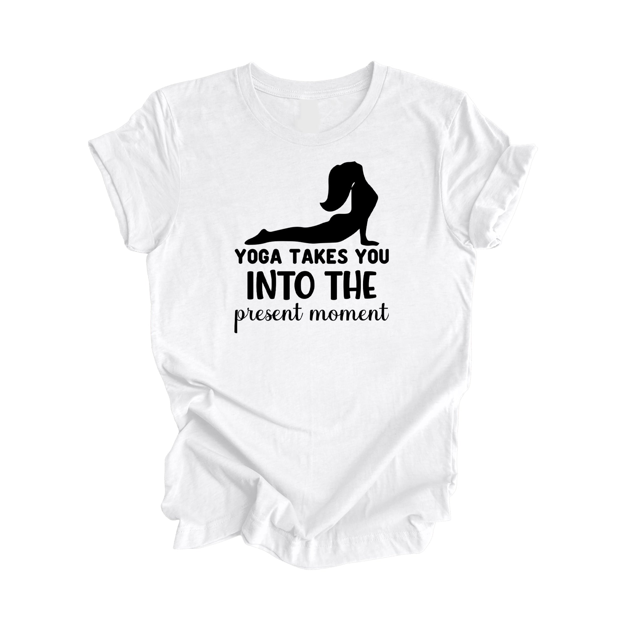 Yoga Takes You Into The Present Moment - Yoga Gift, Meditation Shirt, Yoga T-shirt, Yoga Lover Gift, Yoga Teacher Shirt, Wellness Shirt, Self Care Shirt - Inspired X