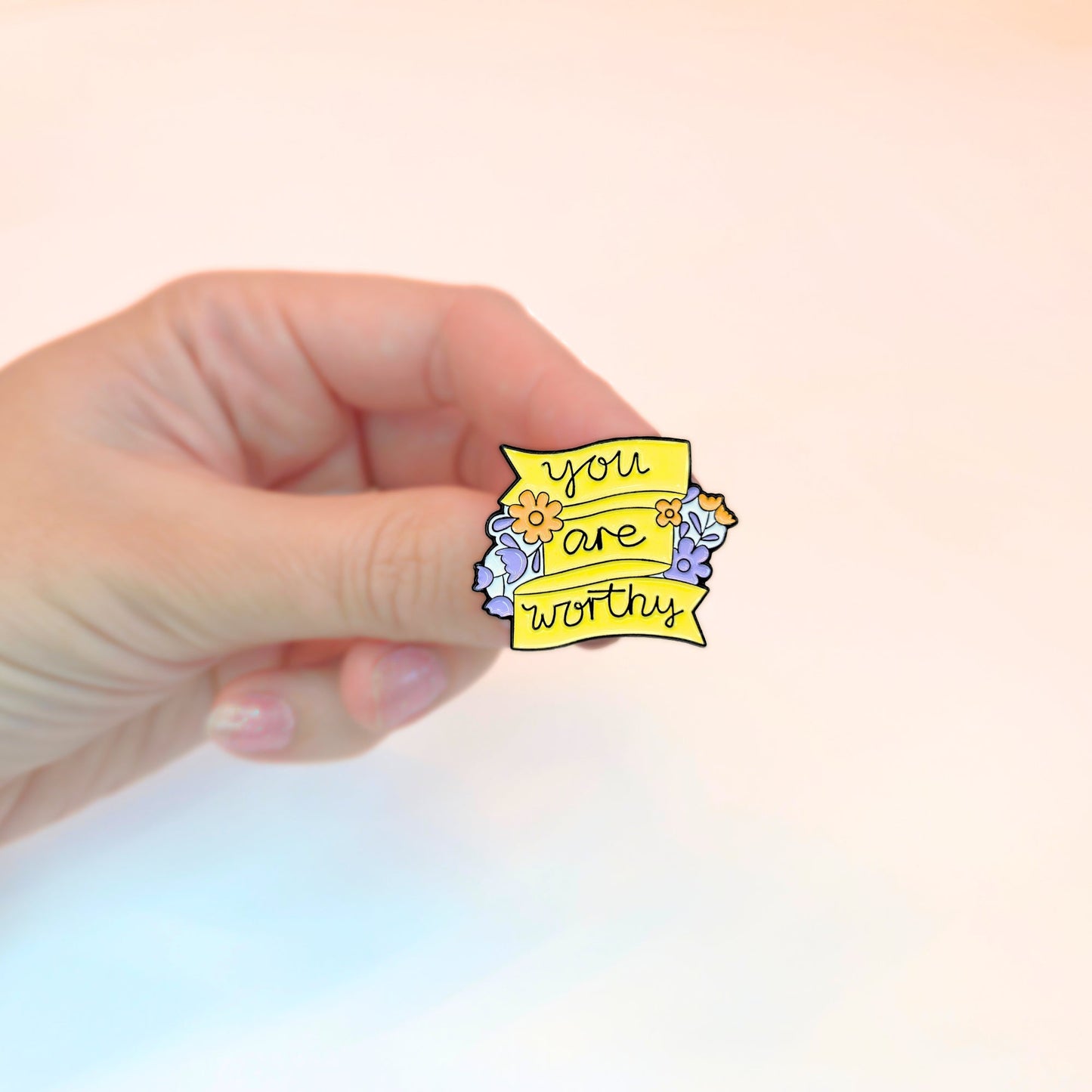 You Are Worthy | Collectible Pin
