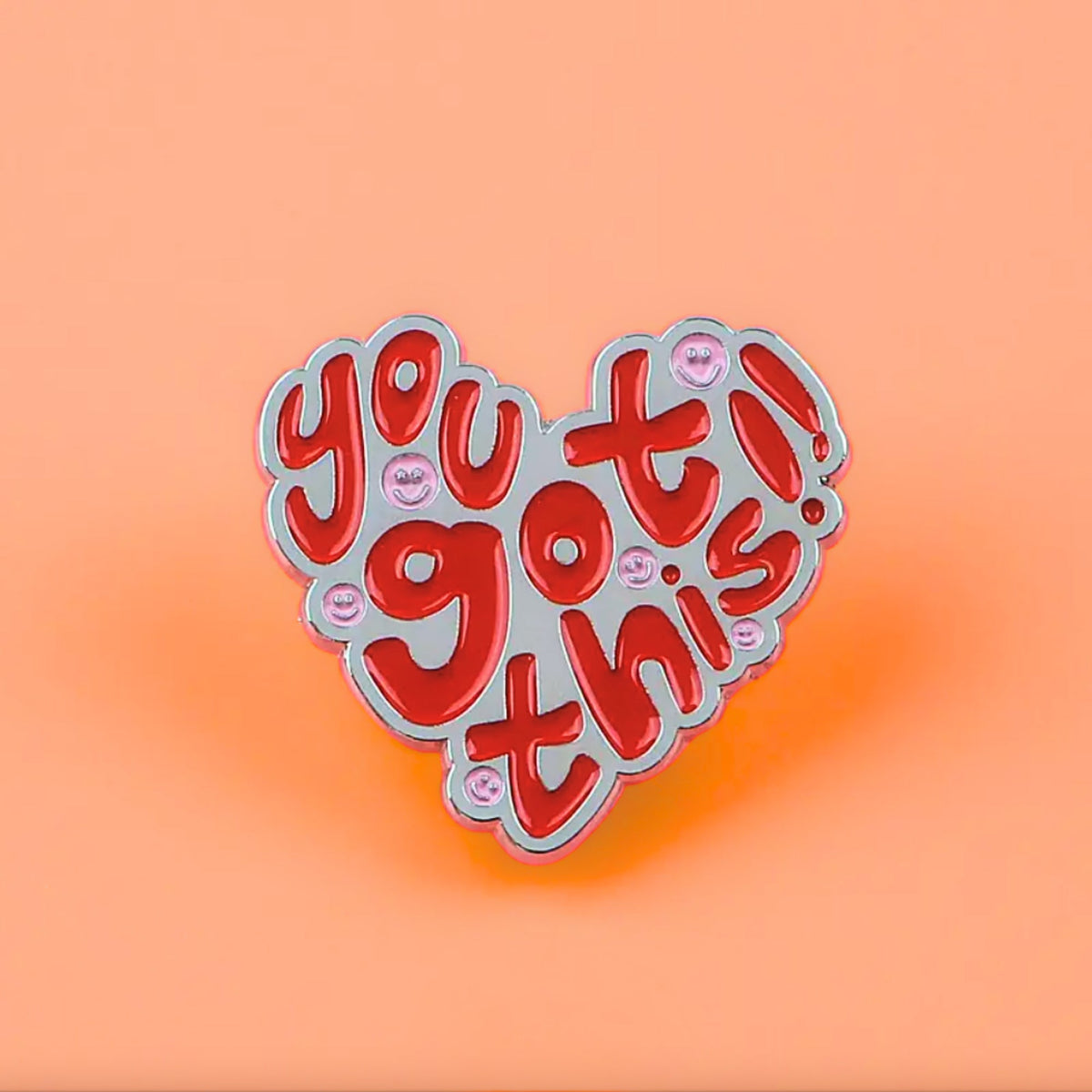 You Got This | Collectible Pin