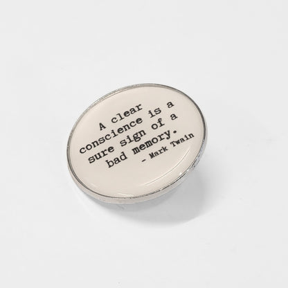A Clear Conscience Is a Sure Sign of a Bad Memory | Collectible Pin - Products Added