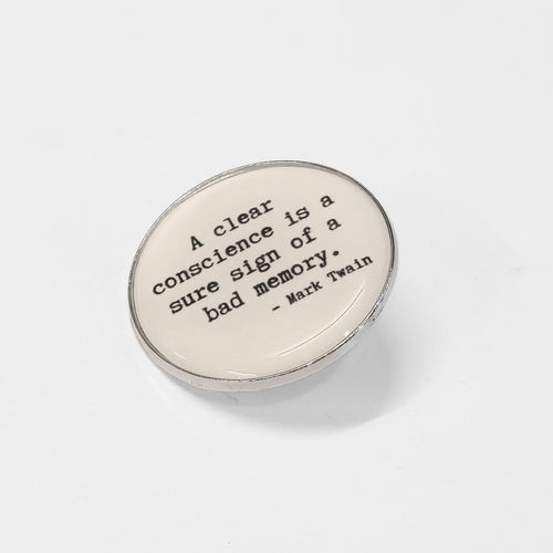 A Clear Conscience Is a Sure Sign of a Bad Memory | Collectible Pin - Products Added
