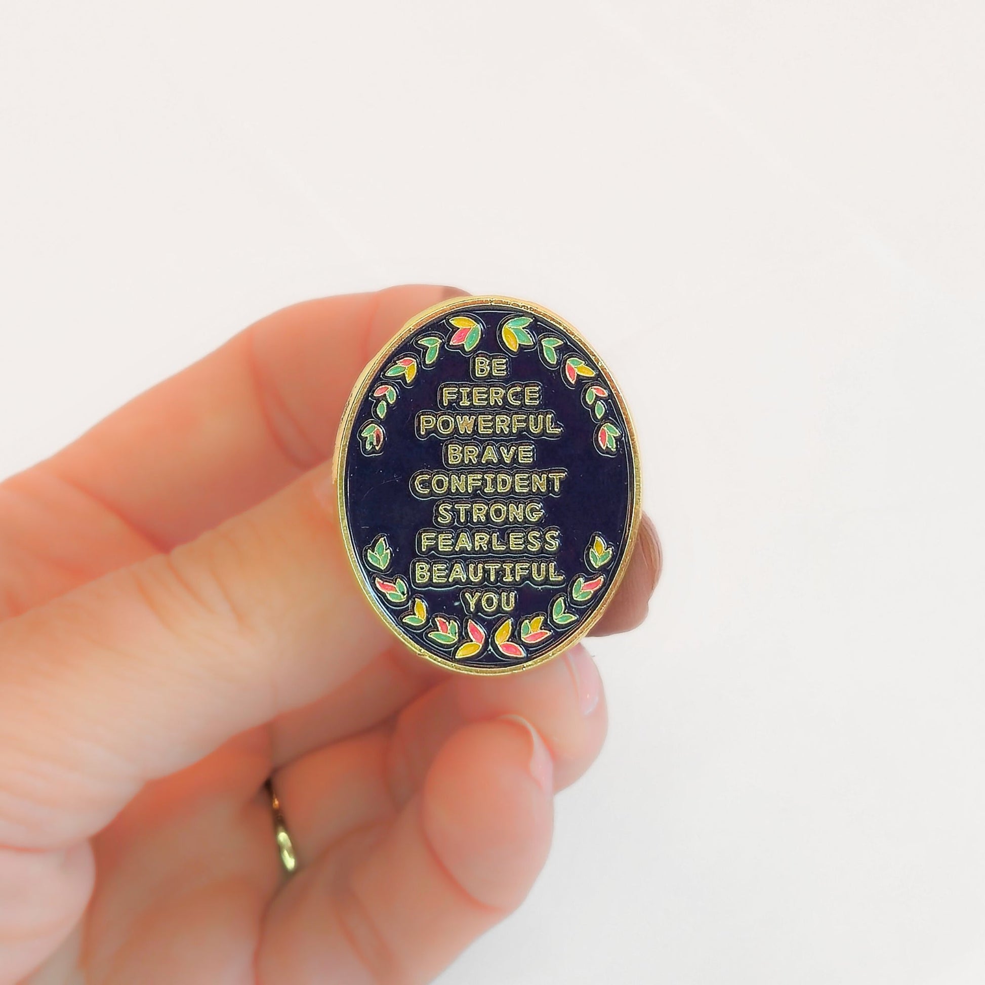 Be (Fierce Powerful Brave Confident Strong Fearless Beautiful) You | Collectible Pin - Products Added