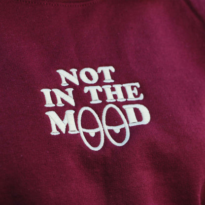 Crewneck "Not In The Mood" brodé