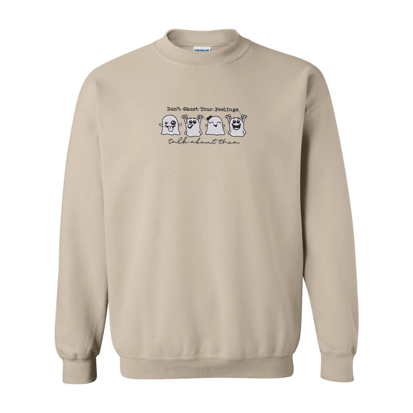 Crewneck "Don't Ghost Your Feelings" brodé