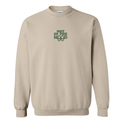 Crewneck "Not In The Mood" brodé