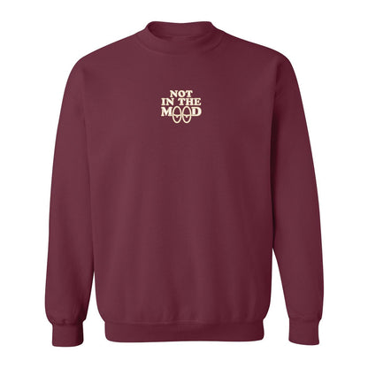 Crewneck "Not In The Mood" brodé