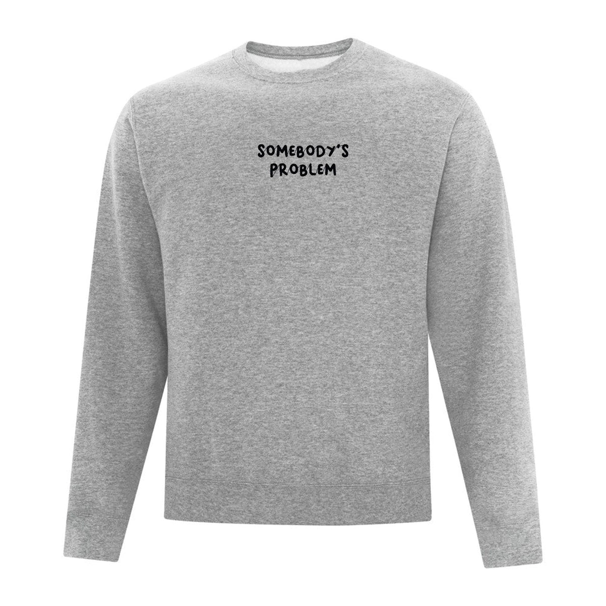 Crewneck "Somebody's Problem" brodé