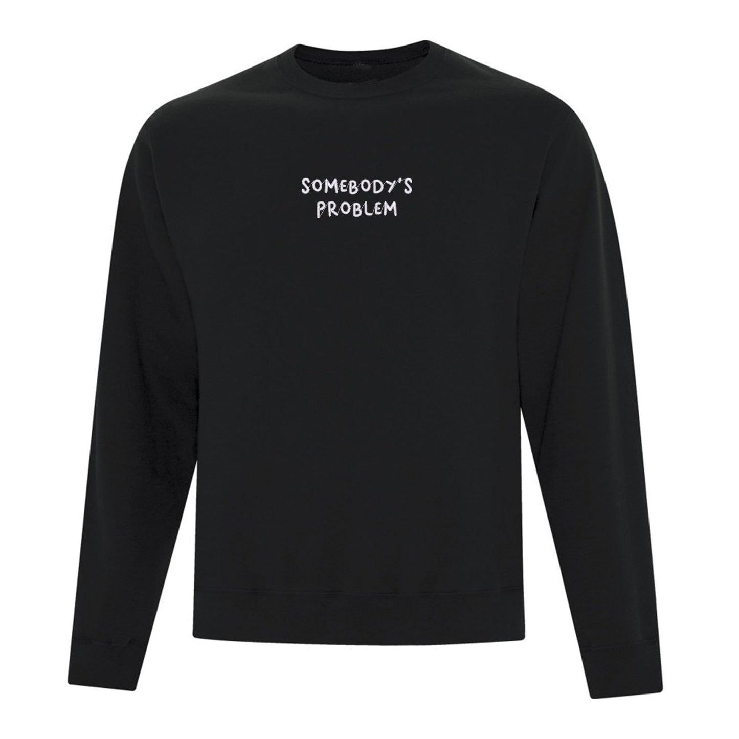 Crewneck "Somebody's Problem" brodé