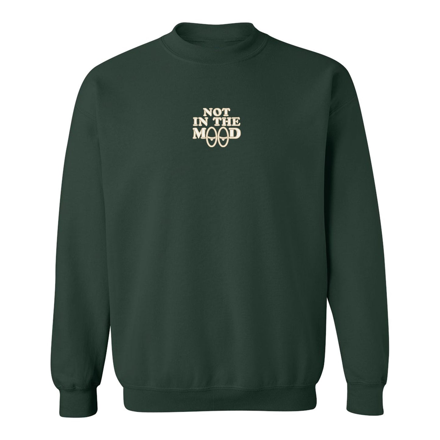 Crewneck "Not In The Mood" brodé