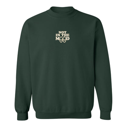 Crewneck "Not In The Mood" brodé