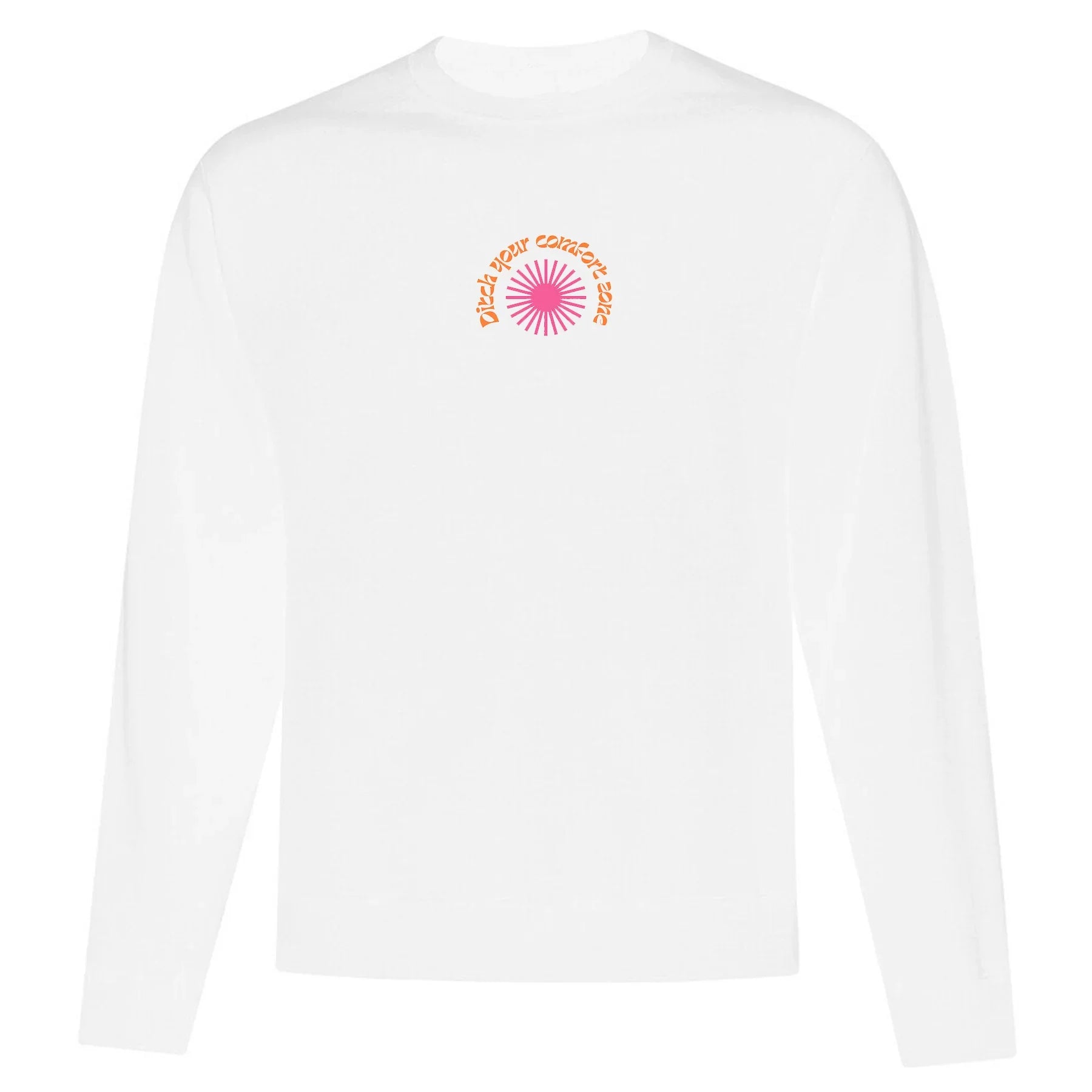 Crewneck "Ditch Your Comfort Zone" brodé