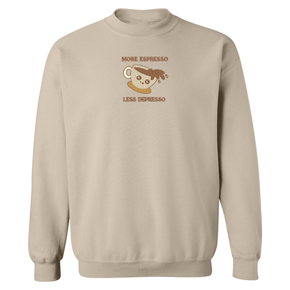 Crewneck "More Espresso Less Depresso" brodé