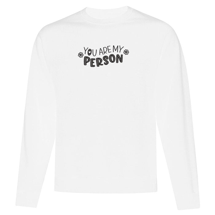 Crewneck "You Are My Person" brodé