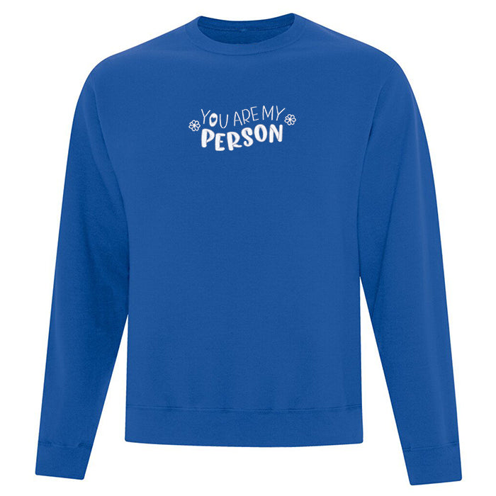 Crewneck "You Are My Person" brodé