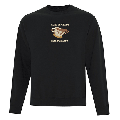 Crewneck "More Espresso Less Depresso" brodé
