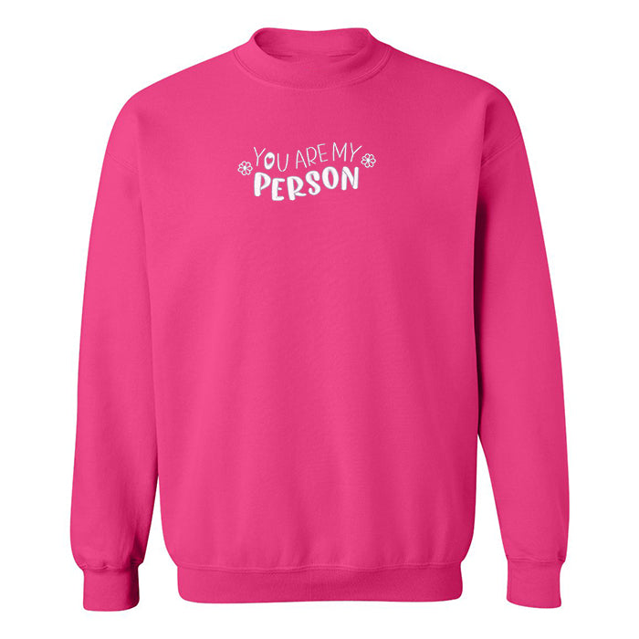 Crewneck "You Are My Person" brodé
