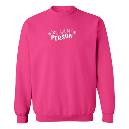 Crewneck "You Are My Person" brodé