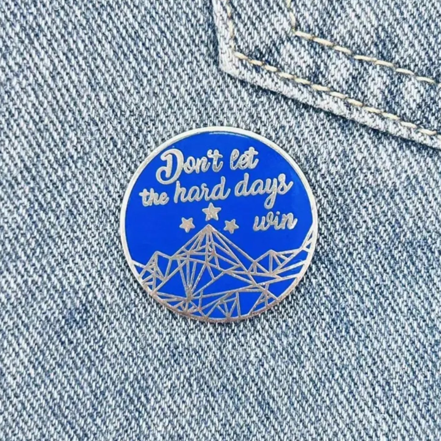 Don't Let the Hard Days Win | Collectible Pin - Products Added