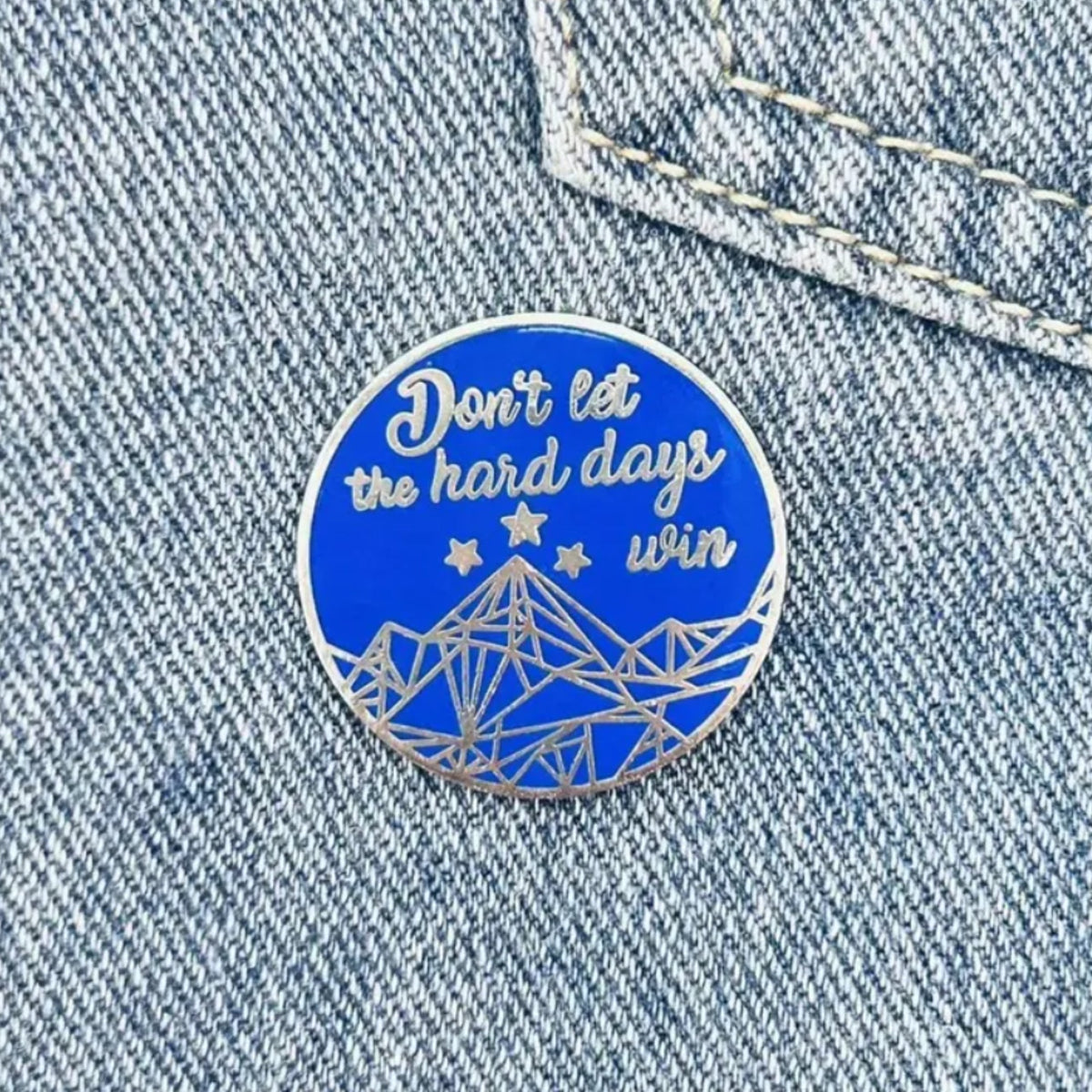 Don't Let the Hard Days Win | Collectible Pin - Products Added