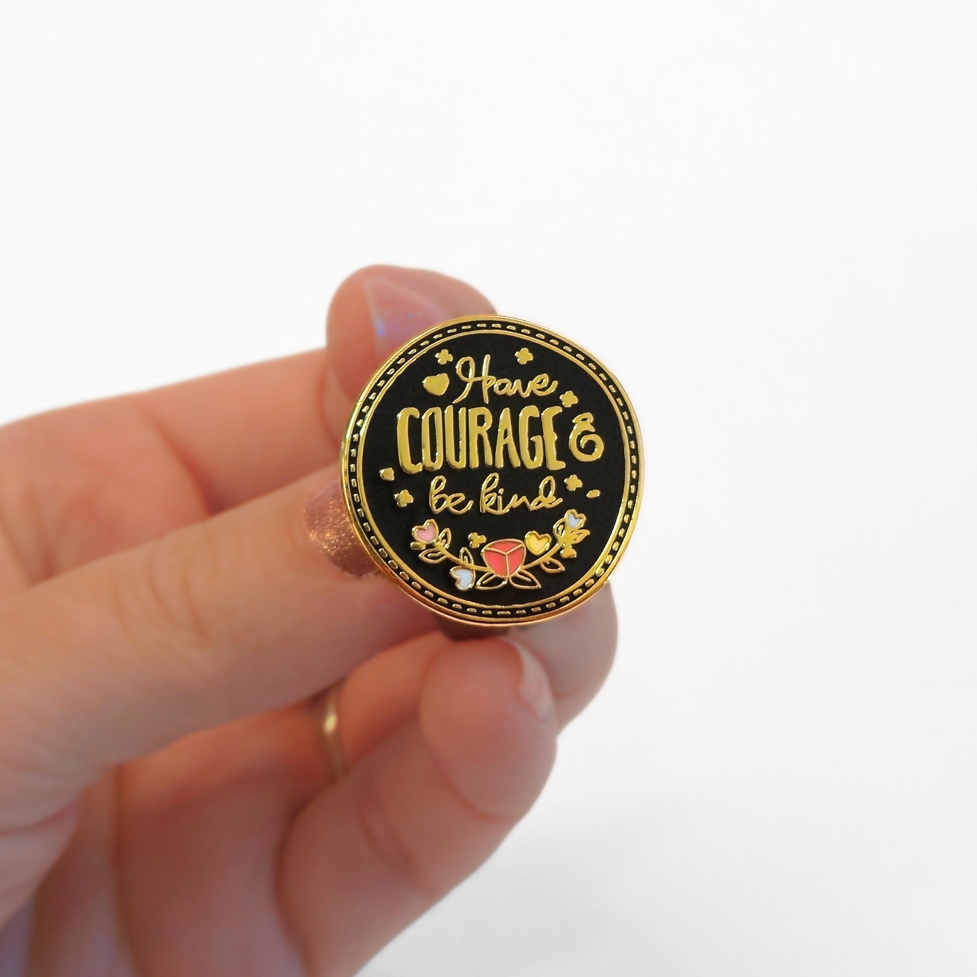 Have Courage Be Kind | Collectible Pin - Products Added
