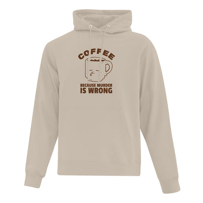 Hoodie "Coffee Because Murder Is Wrong" imprimé