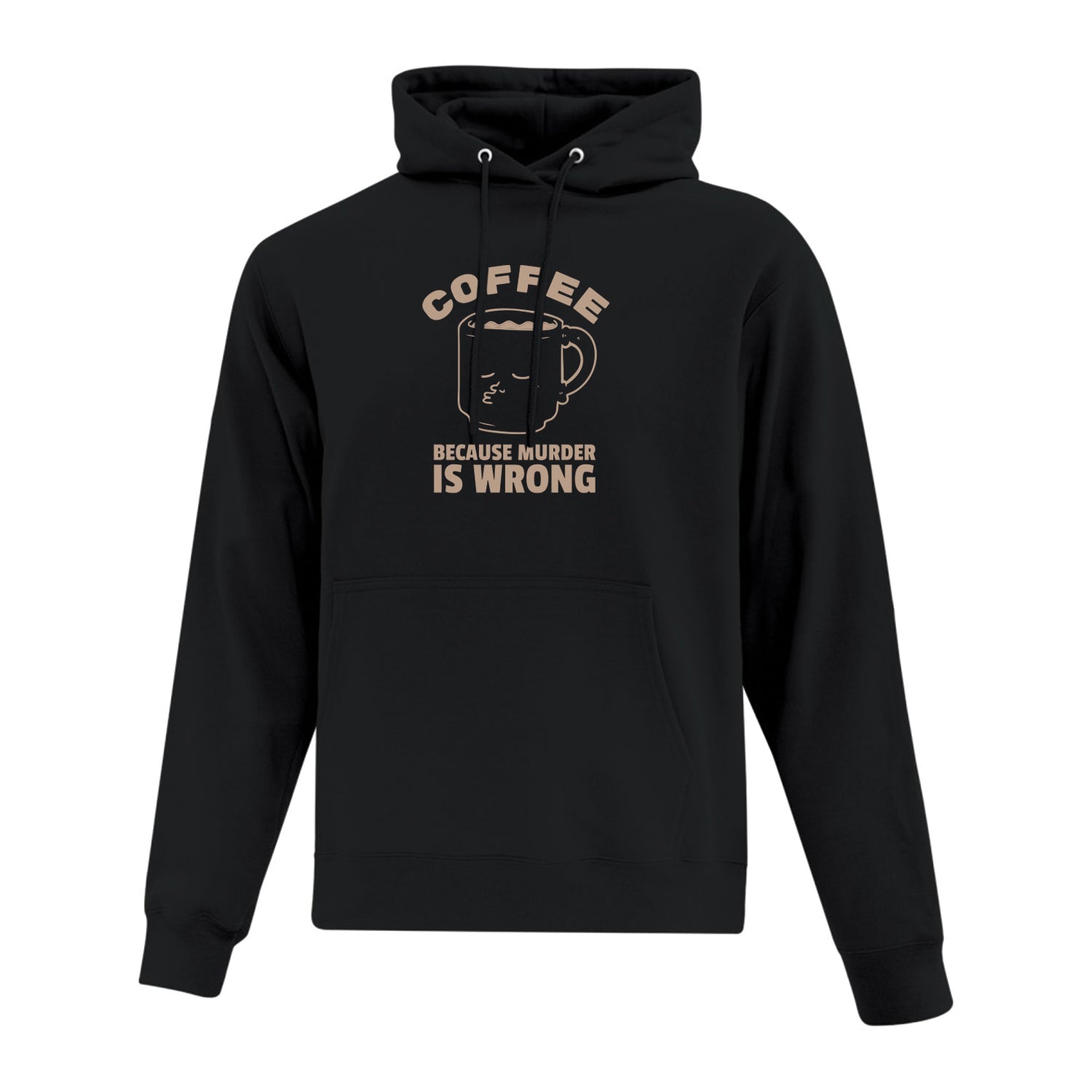 Hoodie "Coffee Because Murder Is Wrong" imprimé