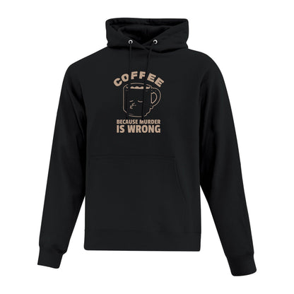 Hoodie "Coffee Because Murder Is Wrong" imprimé