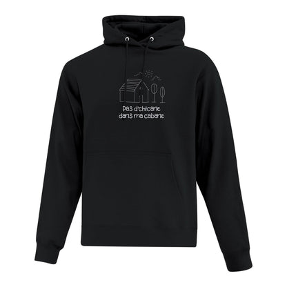 Hoodie "Pas d'chicane dans ma cabane" brodé