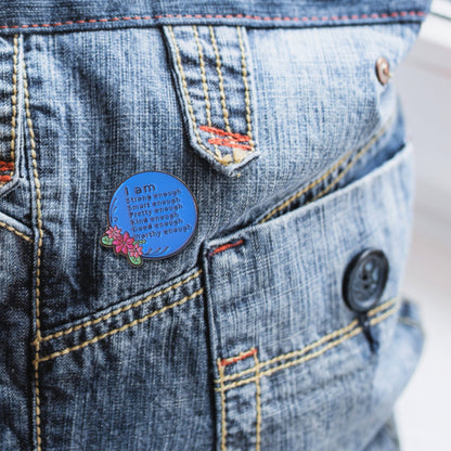 I Am (More Than) Enough | Collectible Pin - Products Added