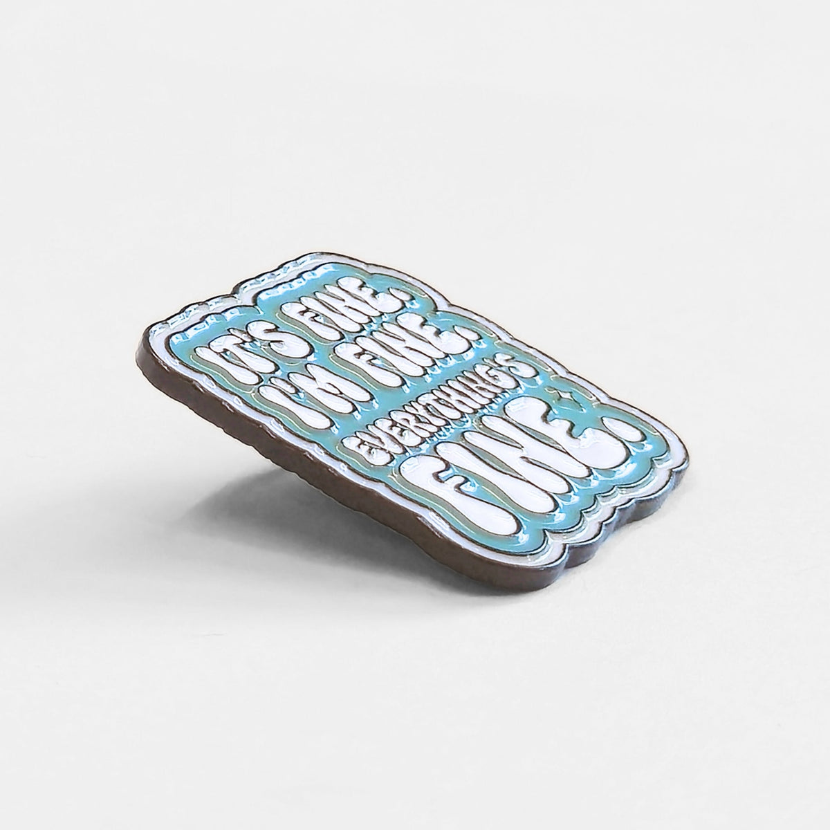 It's Fine. I'm Fine. Everything's Fine | Collectible Pin - Products Added