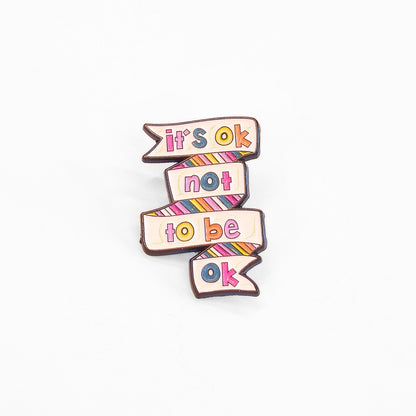 It's Ok Not To Be Ok | Collectible Pin - Products Added