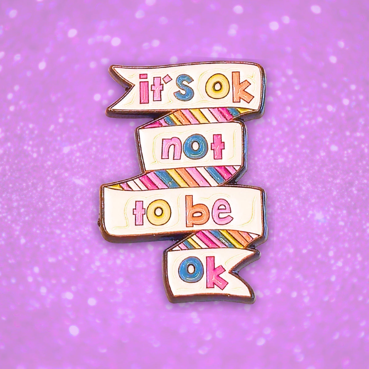It's Ok Not To Be Ok | Collectible Pin - Products Added