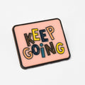 Keep Going | Collectible Pin - Products Added