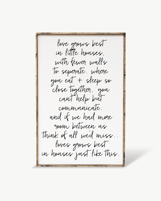 Love Grows Best in Little Houses Wood Sign – Family Quote Wall Art