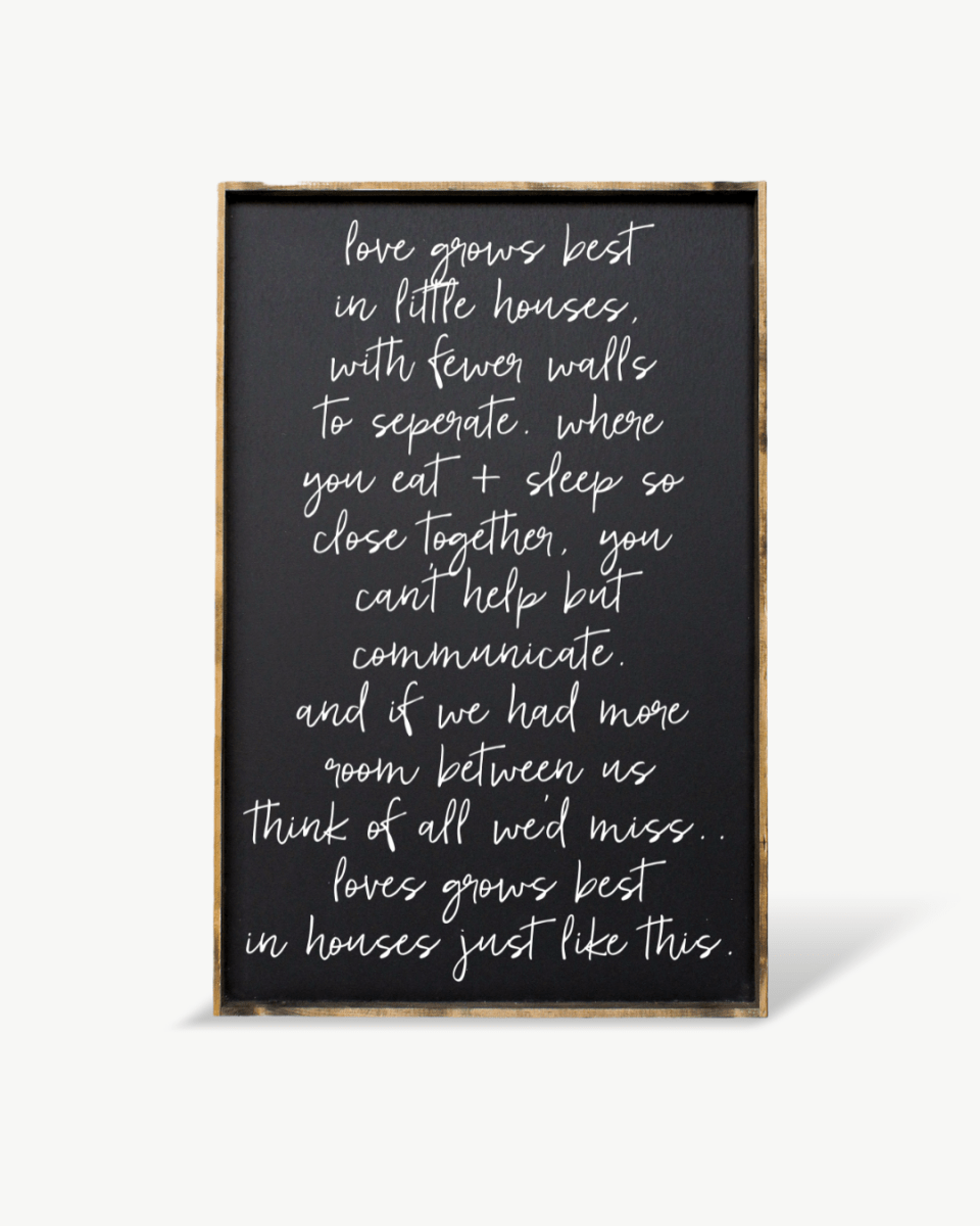 Love Grows Best in Little Houses Wood Sign – Family Quote Wall Art