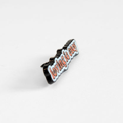 Loving Is Easy | Collectible Pin - Products Added