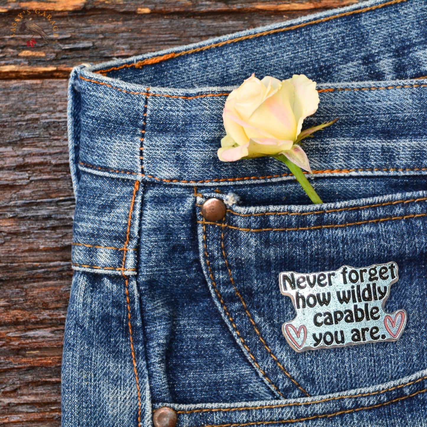 Never Forget How Wildly Capable You Are | Collectible Pin - Products Added