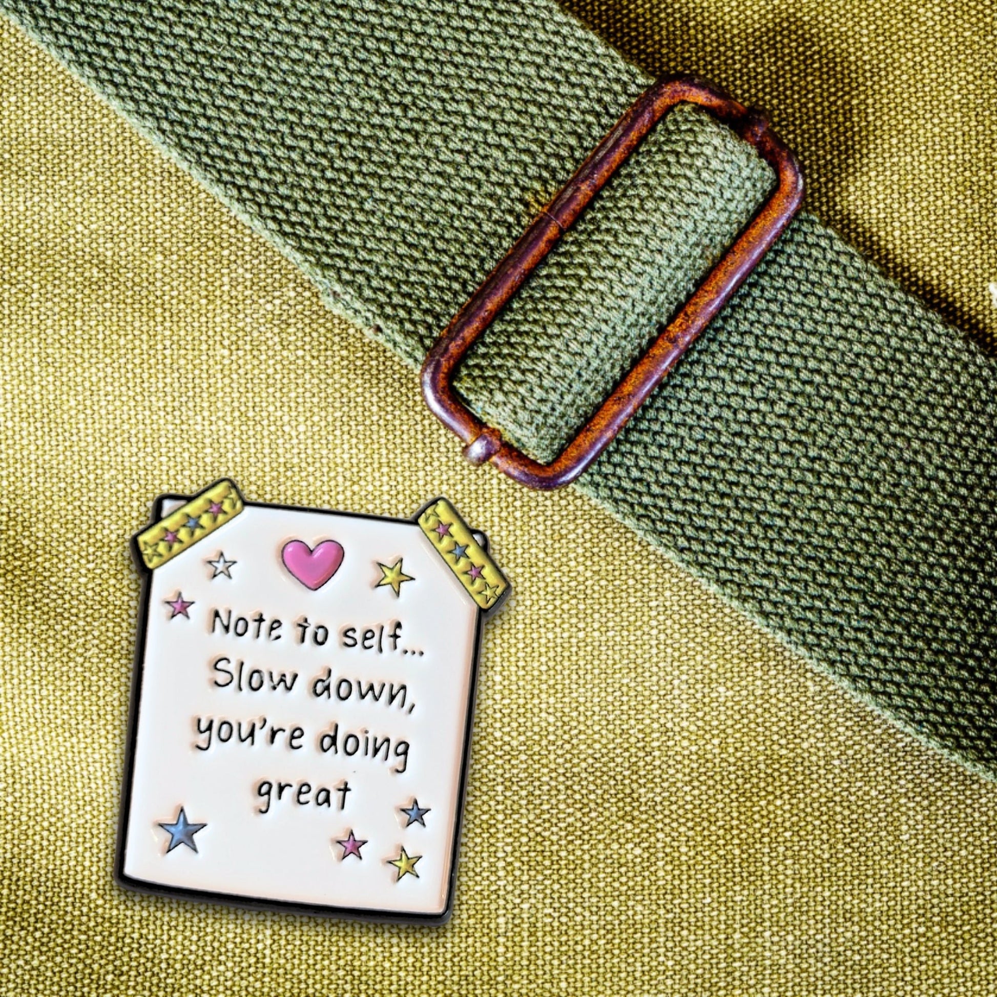 Note to Self... Slow Down, You're Doing Great | Collectible Pin - Products Added