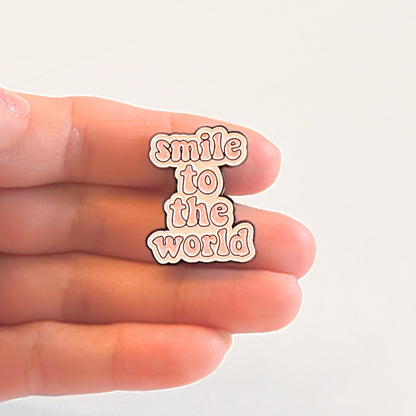 Smile to the World | Collectible Pin - Products Added