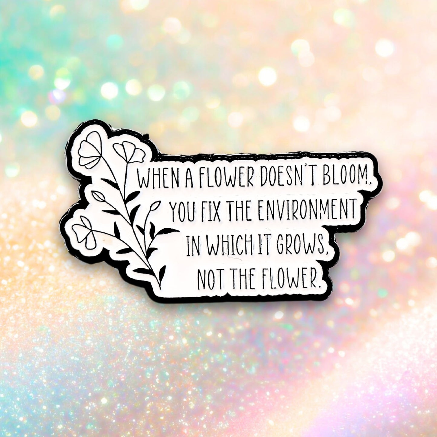 When a Flower Doesn't Bloom... | Collectible Pin - Products Added