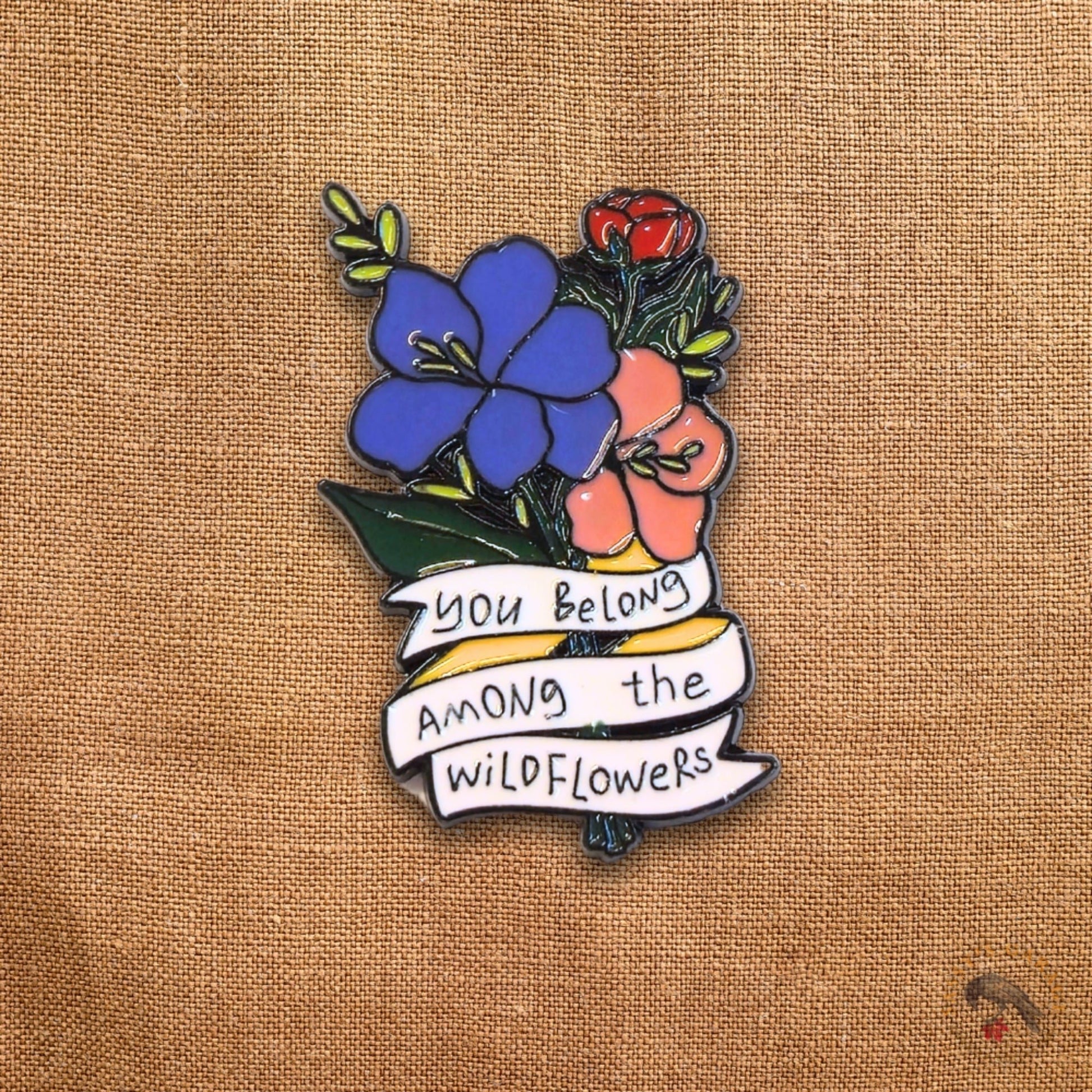 You Belong Among the Wildflowers | Collectible Pin - Products Added