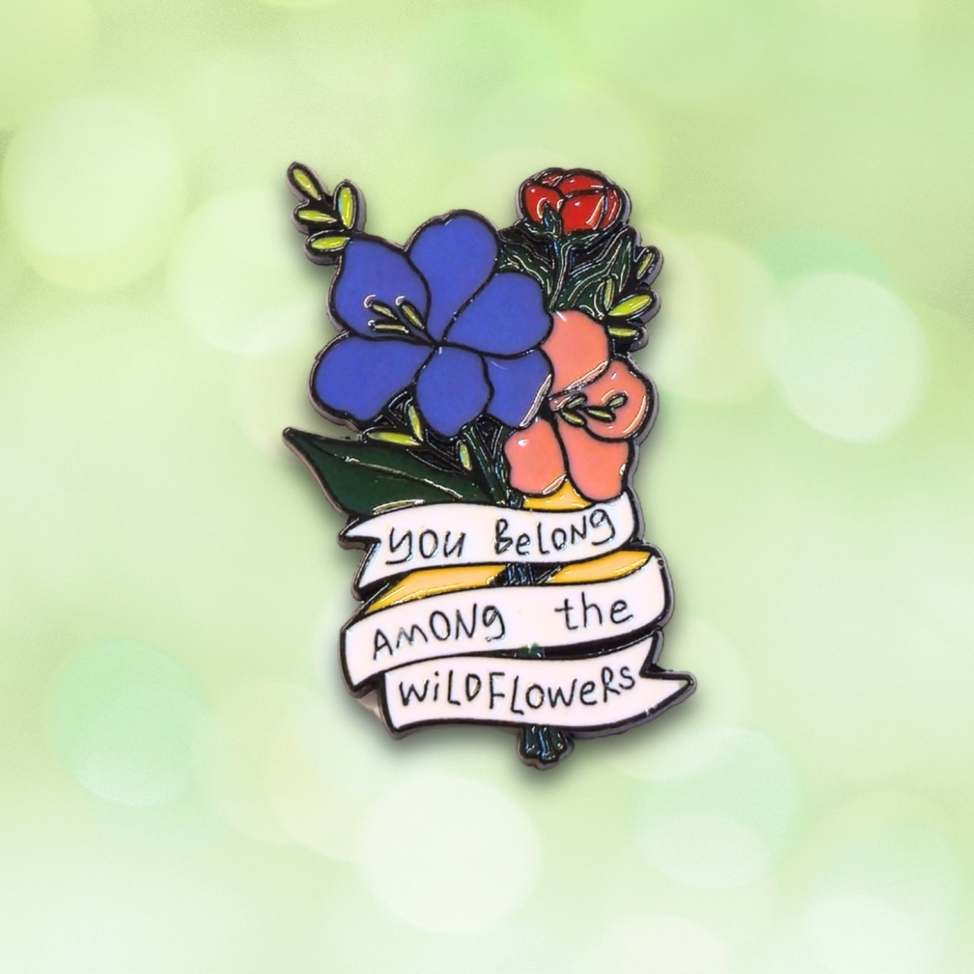 You Belong Among the Wildflowers | Collectible Pin - Products Added