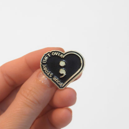 Your Story Isn't Over | Collectible Pin - Products Added